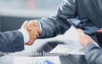 Swap Anlaşması İmzalandı