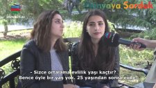Azeri Kızların Neden Evde Kaldığını Azerbeycanlılara Sormak