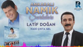 Latif Doğan - Hadi Çıkta Gel Latif Doğan - Hadi Çıkta Gel