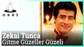 Zekai Tunca - Gitme Güzeller Güzeli Zekai Tunca - Gitme Güzeller Güzeli