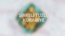 Sirkeli Tuzlu Kurabiye Tarifi