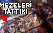 Hiç Tatmadığımız İlginç Mezeleri Tattık