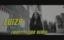 Luiza - Se Dite (Fikret Peldek Remix) 2018