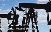 Petrol Fiyatları ABD'nin İran'a Yaptırımları Öncesi Yükseldi