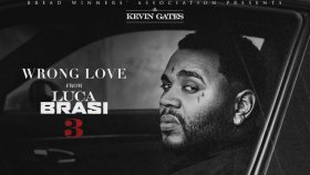 Kevin Gates - Wrong Love Kevin Gates - Wrong Love