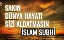 Sakın Dünya Hayatı Sizi Aldatmasın! İslam Subhi | fussilet Kuran Merkezi