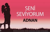 Seni Seviyorum ADNAN - İsme Özel Aşk Şarkısı