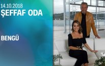 Bengü, Şeffaf Oda'ya konuk oldu - 14.10.2018 Pazar