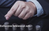 Enflasyon beklentiyi aştı