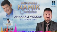Ankaralı Volkan - Kızlar Dura Dura / Ankaralı Namık Şarkıları (Official Audıo) 2018