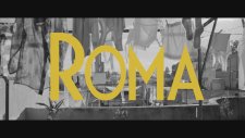 Roma (2018) Türkçe Altyazılı 2. Fragman