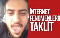 FENOMENLERİ TAKLİT ET !