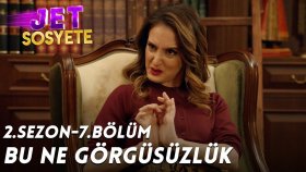 Bu Ne Görgüsüzlük - Jet Sosyete 2. Sezon 7. Bölüm (21 Kasım Çarşamba)