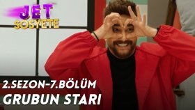 Grubun Starı - Jet Sosyete 2. Sezon 7. Bölüm (21 Kasım Çarşamba)