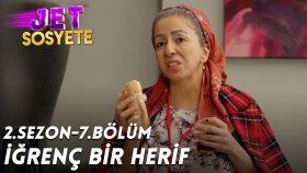 İğrenç Bir Herif - Jet Sosyete 2. Sezon 7. Bölüm (21 Kasım Çarşamba)