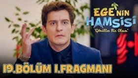 Ege'nin Hamsisi 19.Bölüm 1.Fragmanı (26 Kasım Pazartesi)