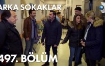 Arka Sokaklar 497. Bölüm İlk Sahne (30 Kasım Cuma)