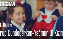 Grup Gündoğarken - Yağmur Ol Kızım - Kızım 11. Bölüm (30 Kasım Cuma)