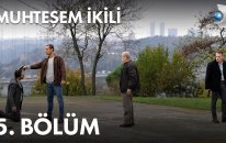 Muhteşem İkili 5. Bölüm İlk Sahne (29 Kasım Perşembe)