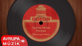 Müzeyyen Senar - Aşıkım Aklım Perişan Müzeyyen Senar - Aşıkım Aklım Perişan