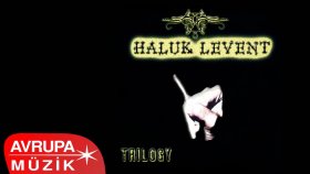 Haluk Levent - Trilogy