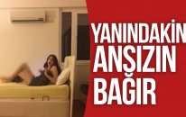 Yanındakine Ansızın Bağır !