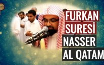 Nasser al Qatami - Furkan Suresi | fussilet Kuran Merkezi