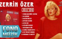 Zerrin Özer - Kırmızı (Full Albüm)