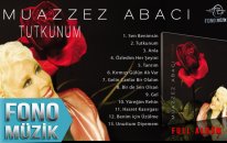 Muazzez Abacı - Tutkunum (Full Albüm)