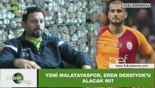 Yeni Malatyaspor, Eren Derdiyok'u alacak mı?