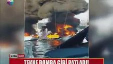 Marinada Yakıt Alan Tekne Bomba Gibi Patladı