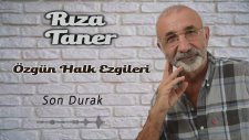 Rıza Taner - Son Durak