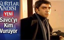 Savcı'yı Kim Vuruyor? | Kurtlar Vadisi