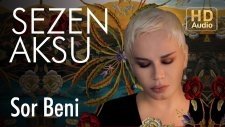 Sezen Aksu - Sor Beni (Official Audio)