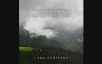 Utku Demirsoy - Life Goes On