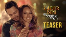 Öldür Beni Sevgilim – Teaser (Yakında Sinemalarda)