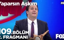 Yaparsın Aşkım 109. Bölüm 2. Fragmanı