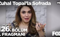 Zuhal Topal'la Sofrada 126. Bölüm 1. Fragmanı