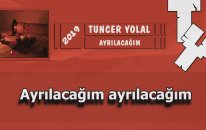 Tuncer Yolal - Ayrılacağım