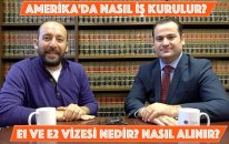 Amerika'da Nasıl Is Kurulur? E1 ve E2 Vizesi Nedir? Nasıl Alınır?