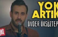 Önder Öksüztepe - Yok Artık (Official Video) YENİ!