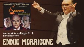 Ennio Morricone - Assassinio Sul Lago, Pt. 1 - Il Serpente Ennio Morricone - Assassinio Sul Lago, Pt. 1 - Il Serpente