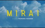 Mirai (2018) Türkçe Altyazılı Fragman