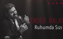 Ender Balkır - Ruhumda Sızı (Çukurda Çalan Şarkı)