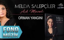 Melda Salepçiler - Orman Yangını (Official Audio)