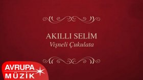 Akilli Selim - Adviye Barı