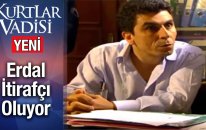 Erdal Itirafcı Oluyor - Kurtlar Vadisi | 2019 - YENİ