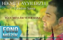 Hikmet Ayyıldızlı - Yüce Mevlâm Yeter Bana (Official Audio)
