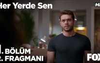 Her Yerde Sen 1. Bölüm 2. Fragmanı