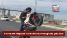 Tek Teker Yaparken Polise Yakalanan Motosikletli